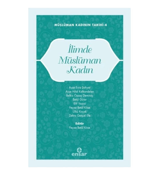 İlimde Müslüman Kadın / Müslüman Kadının Tarihi 4