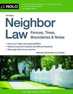 Neighbor Law: Fences, Trees, Boundaries & Noise