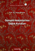 Osmanlı Hekimlerinin Sağlık Kuralları