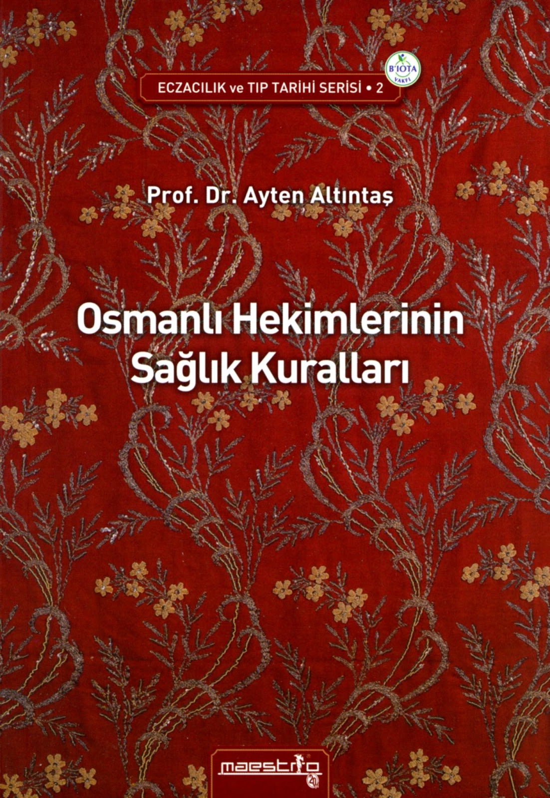 Osmanlı Hekimlerinin Sağlık Kuralları