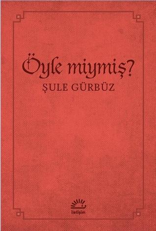 Oyle miymis?