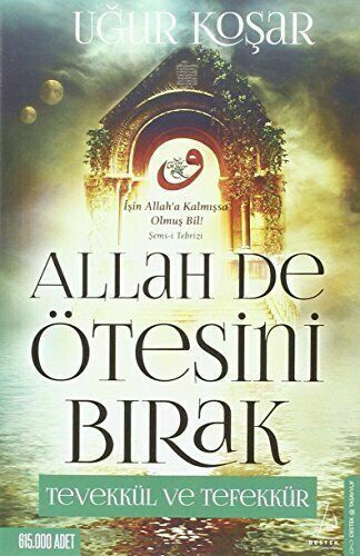 Allah De Otesini Bırak
