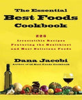 The Essential Best Foods Cookbook