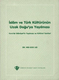 İSLAM VE TÜRK KÜLTÜRÜNÜN UZAK DOĞU'YA YAYILMASI