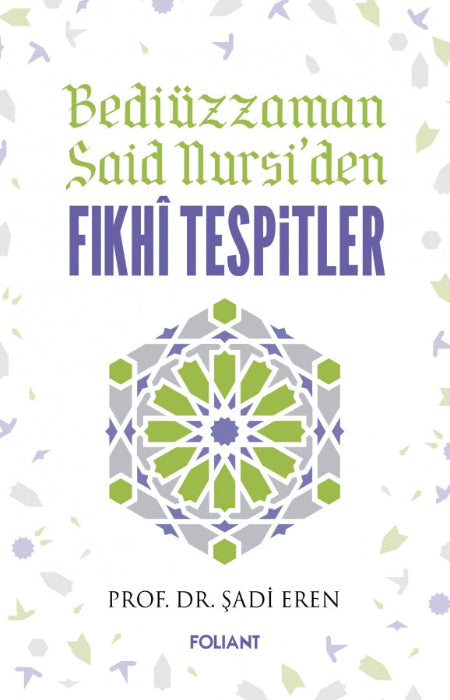 Bediüzzaman Said Nursi'den Fıkhi Tespitler