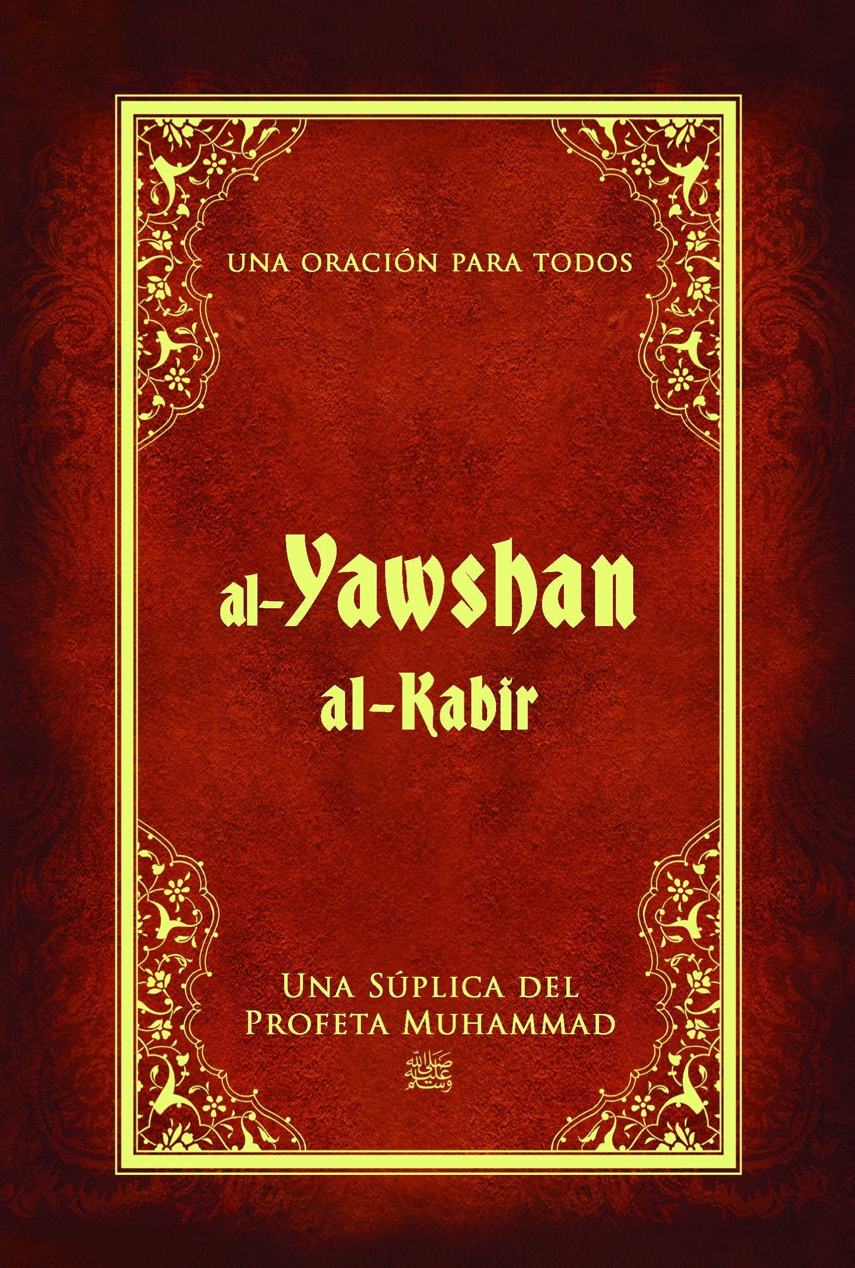 Al-Jawshan Al-Kabir - Cevsen-i Kebir (Spanish)