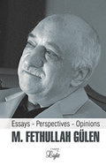 Ensayos, Perspectivas y Opiniones: M. Fethullah Gulen (Spanish)