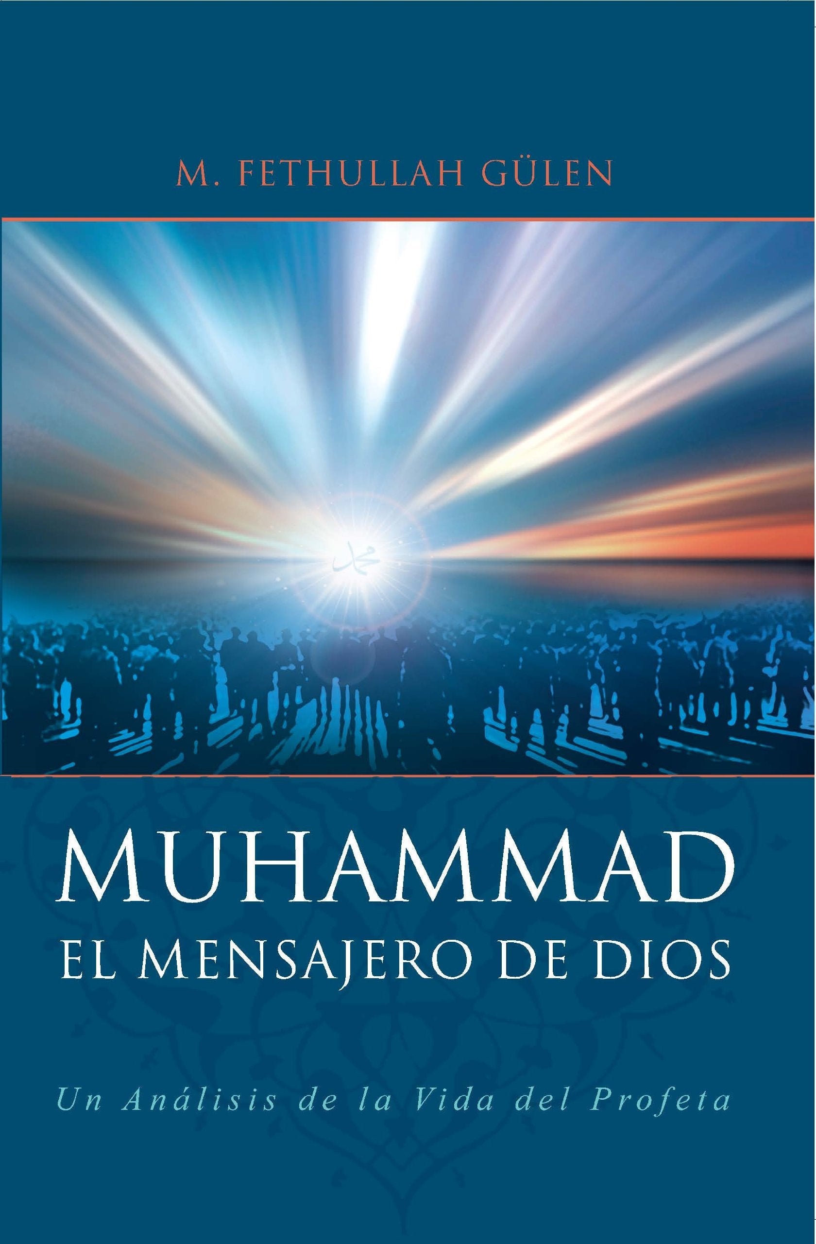 Mensajero De Dios: Muhammad (Spanish) (Sonsuz Nur)