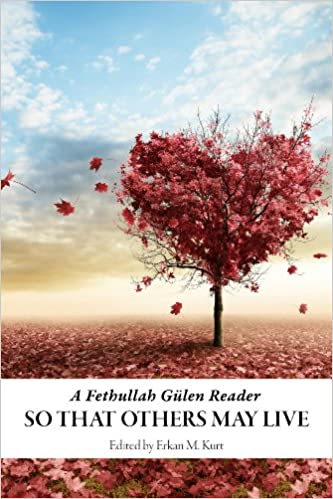 So That Others May Live A Fethullah Gulen Reader (paperback)