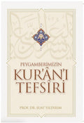 Peygamberimizin Kur’ân’ı Tefsiri (Tek Cilt)