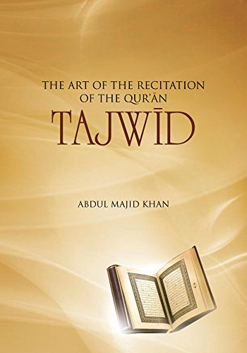 TAJWID The Art Of The Recitation Of The Qur'an