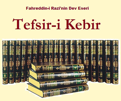 Tefsir-i Kebir | Mefatihul Gayb