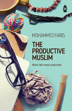 The Productive Muslim  Where faith meets productivity