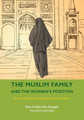 The Muslim Family and the Woman's Position: Women's Emancipation During the Prophet's Lifetime (Women's Emancipation During the Prophet's Lifetime