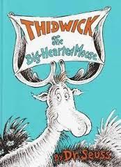 THIDWICK The Big-Hearted Moose