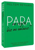 Para Ne Soyler, Biz Ne Anlariz?