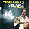 Yusuflara Selam Olsun
