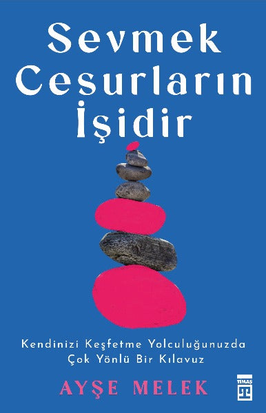 Sevmek Cesurların İşidir